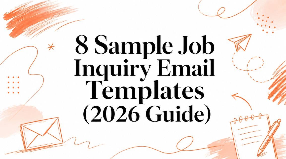 8 Sample Job Inquiry Email Templates (2026 Guide)